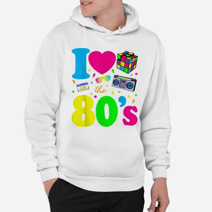 I Love The 80S Clothes For Women And Men Party Funny Hoodie