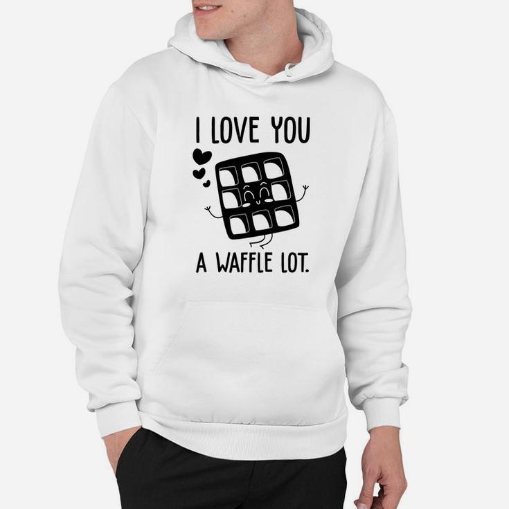 I Love You A Waffle Lot Black Valentine Day Gift Happy Valentines Day Hoodie