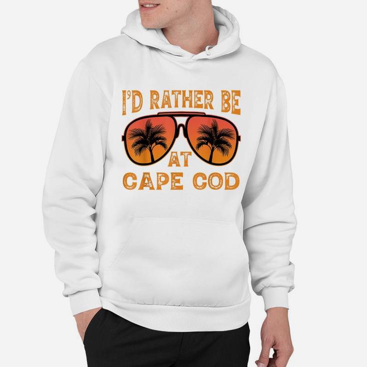 I'd Rather Be At Cape Cod, Massachusetts Vintage Retro Hoodie