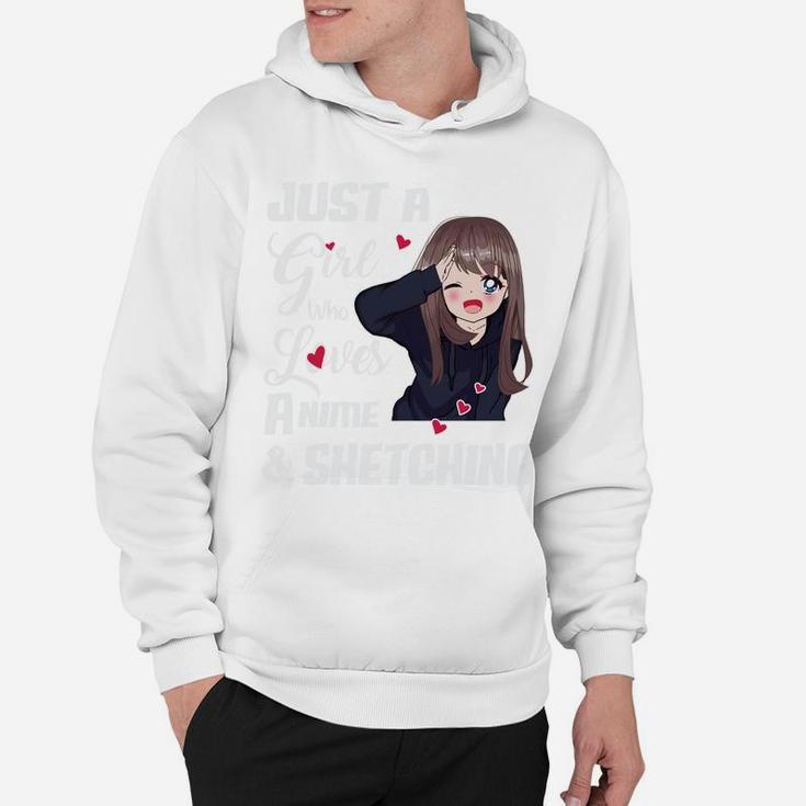 Just A Girl Who Loves Anime And Sketching Drawing Hoodie