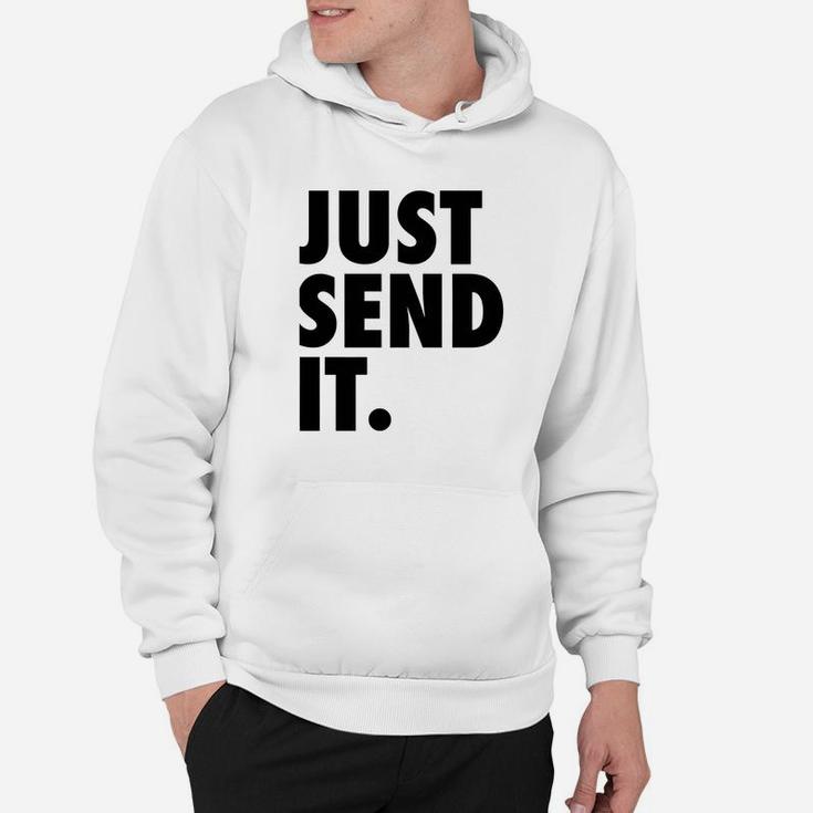 Send it hoodie sale