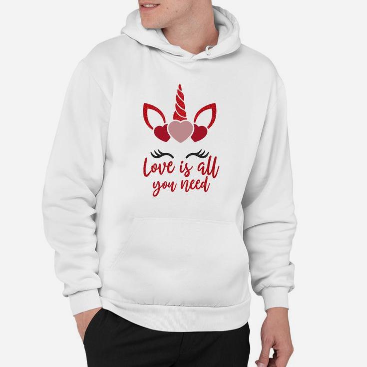 Love Is All You Need For Valentine Day Happy Valentines Day Hoodie