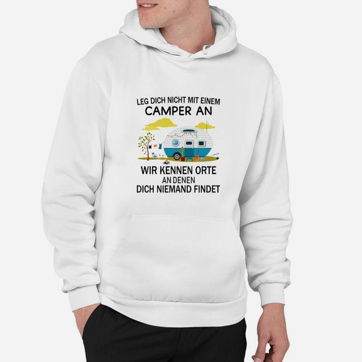 Lustiges Camper Hoodie Nicht mit Einem Camper Anlegen, Wohnwagen Spruch