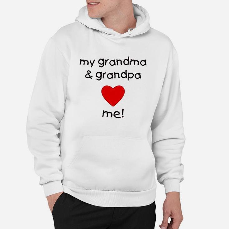 My Grandma And Grandpa Love Me Hoodie