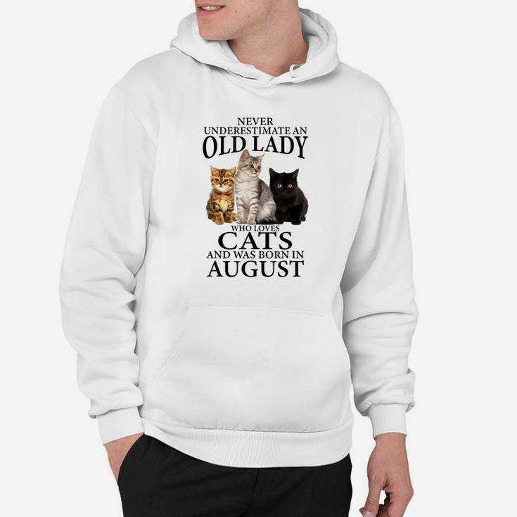 Old Lady Who Loves Cat And Was Born In August Funny Gift Hoodie