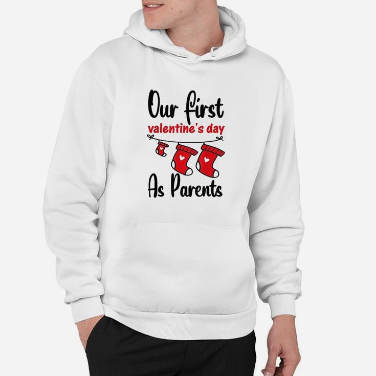 Our First Valentines Day As Parents New Dad Mom Gift Hoodie