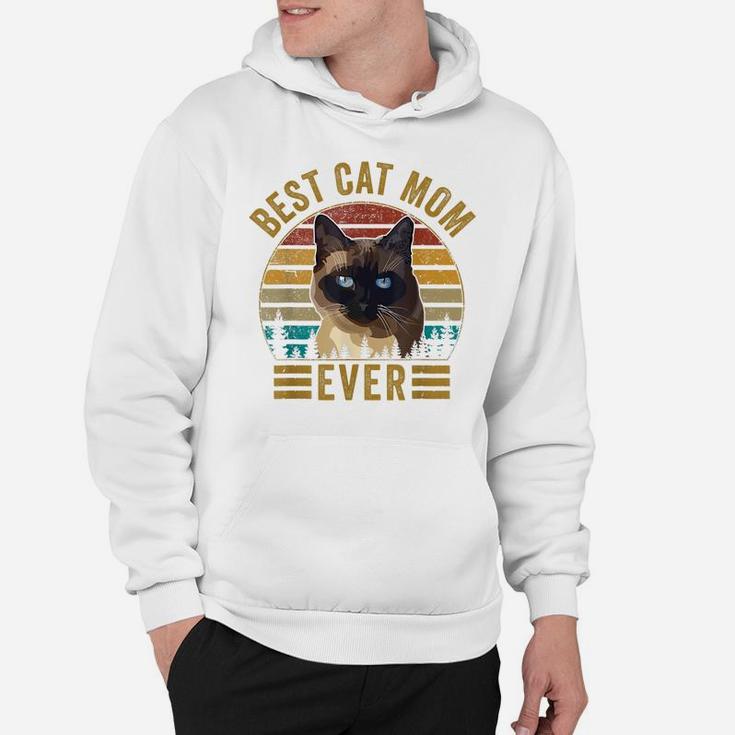 Retro Vintage Best Cat Mom Ever Mothers Day Siamese Cat Gift Hoodie