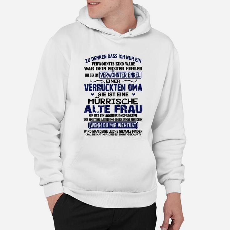 Sie Ist Eine Murrische Alte Frau Hoodie