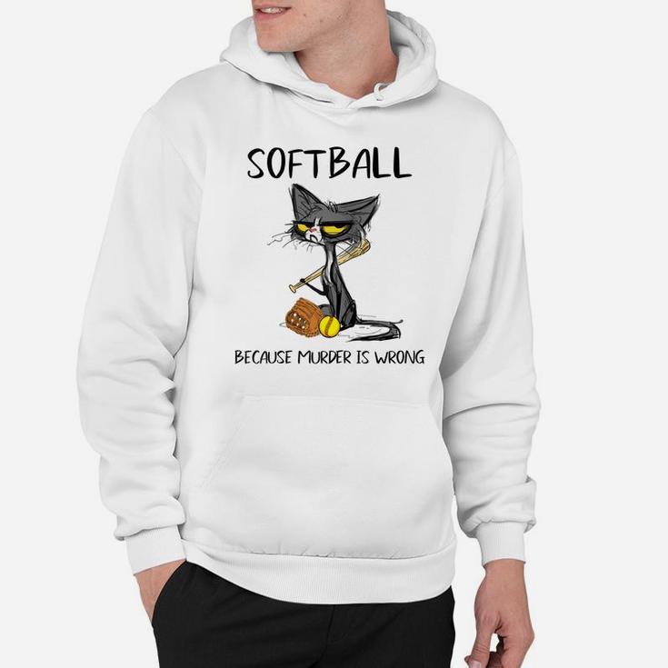 Softball Because Murder Is Wrong-Best Gift Ideas Cat Lovers Raglan Baseball Tee Hoodie
