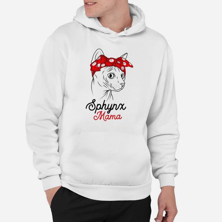 Sphynx Mama Cat Sphinx Hairless Funny Cat Owner Lovers Gift Hoodie