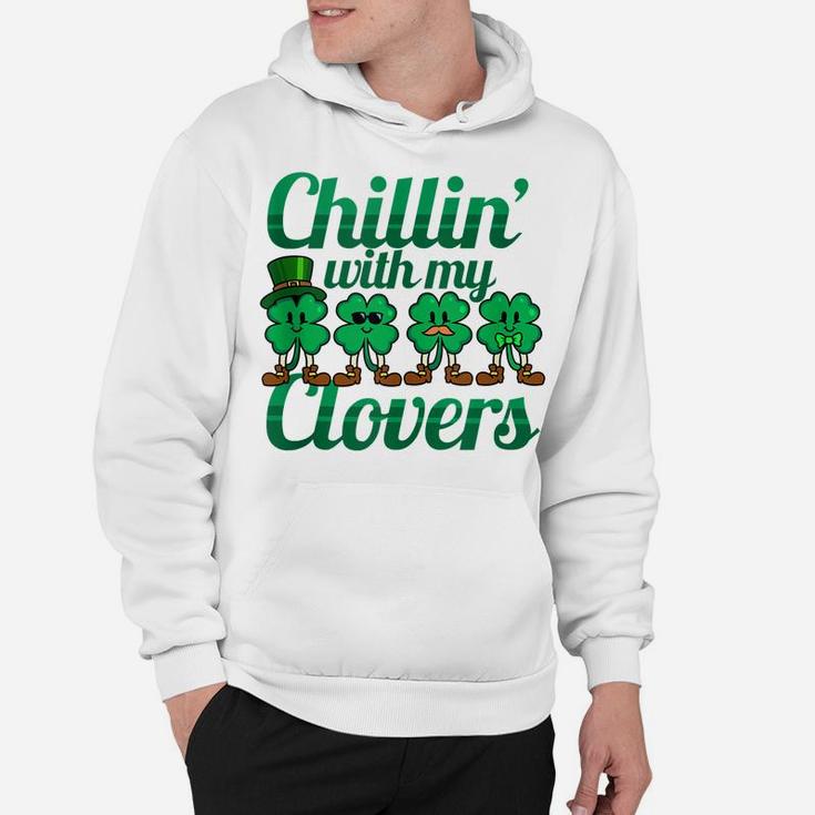 St Patricks Day Chillin With My Clovers Kids Lucky Shamrock Hoodie
