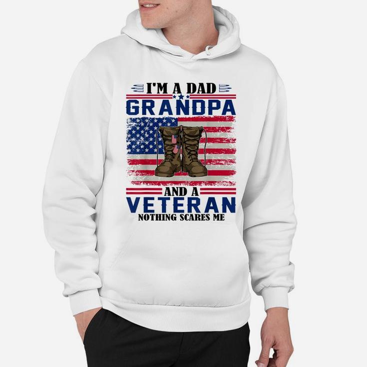 Vintage I'm A Dad Grandpa And A Veteran Nothing Scares Me Hoodie