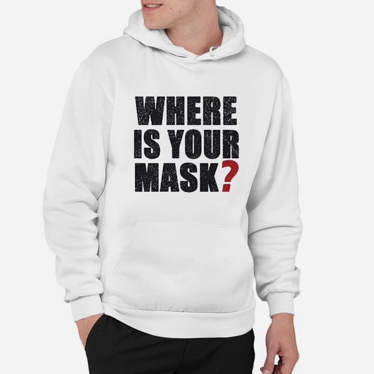 Where Is Your M Ask Hoodie