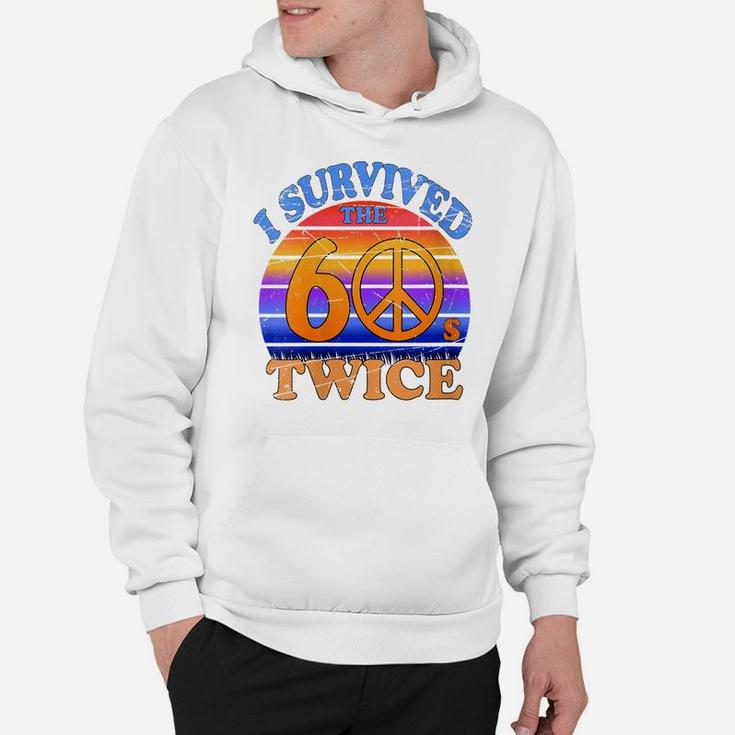 Womens I Survived The Sixties Twice Hippie Retro Vintage Design Hoodie