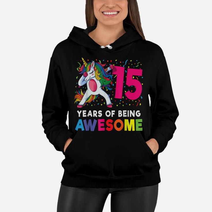 15Th Birthday Dabbing Unicorn Party Gift 15 Years Old Girls Women Hoodie