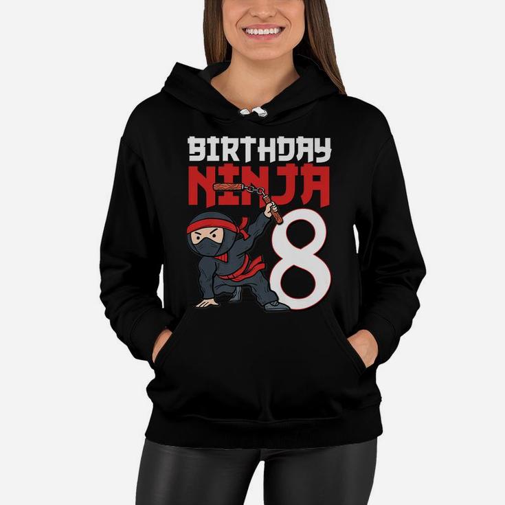 8Th Birthday Ninja I'm 8 Years Old Bday Party Best Boy Women Hoodie