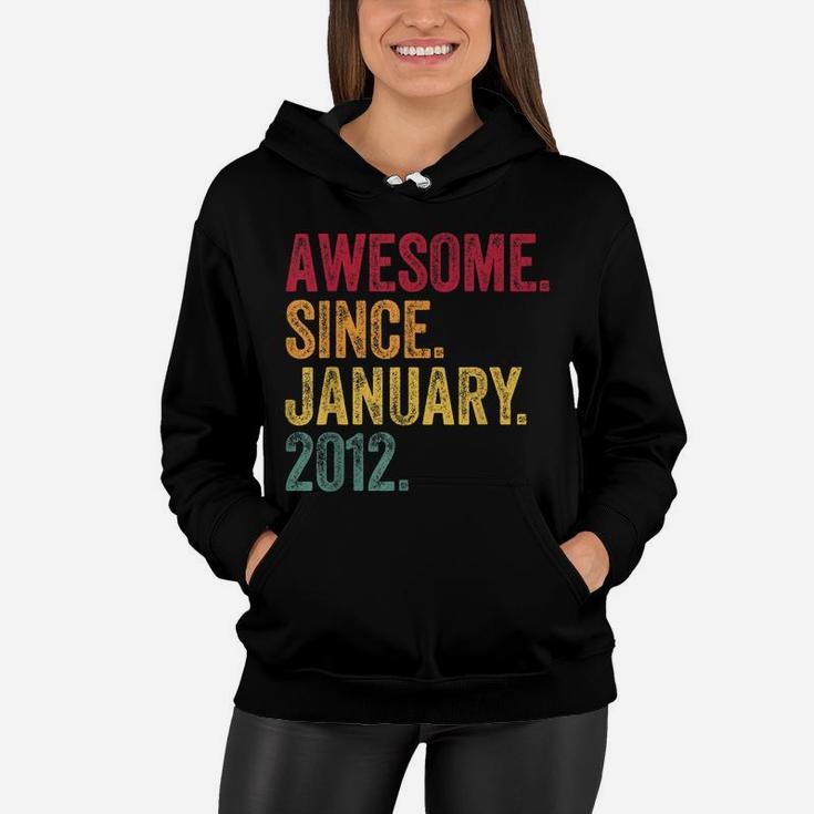 Awesome Since January 2012 8 Years Old 8Th Birthday Gift Kid Women Hoodie