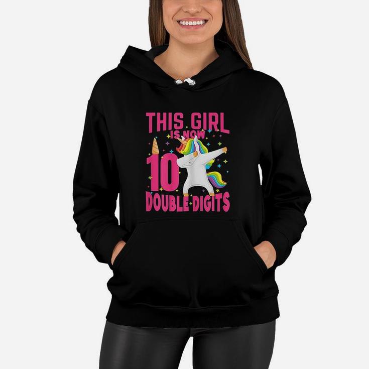Birthday Girl This Girl Is Now 10 Double Digits Women Hoodie