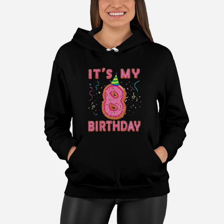 Cute Donut Its My 8Th Birthday Sweet 8 Yrs Kids Gift Women Hoodie
