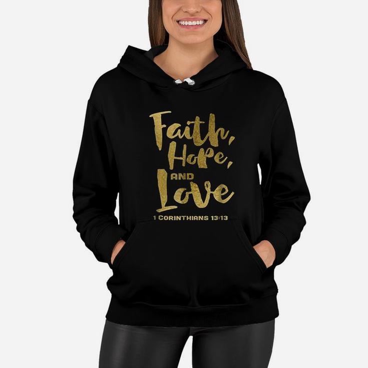 Faith Hope And Love Christian Quote Saying Women Hoodie