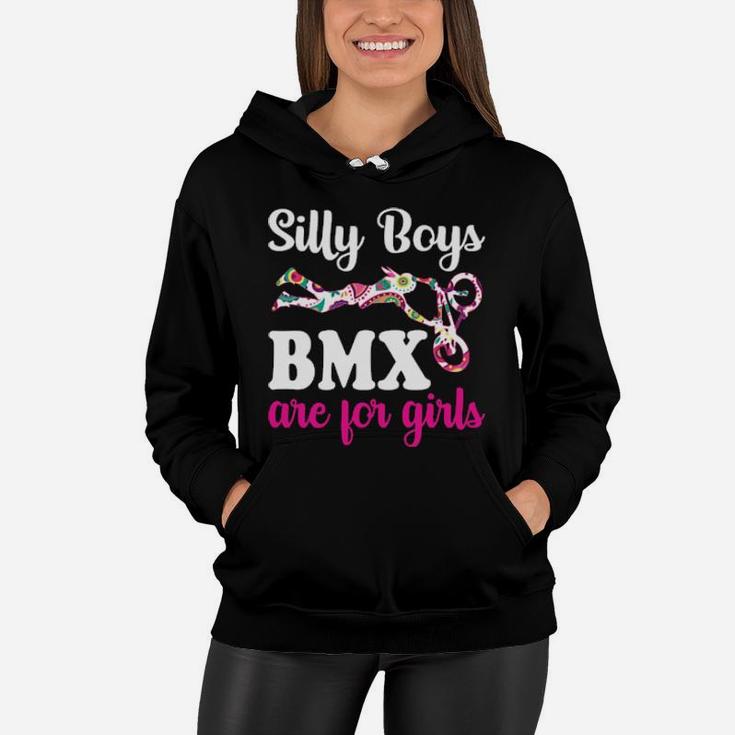 Funny Silly Boys Bmx Are For Girls Bike Racing Girl Women Hoodie