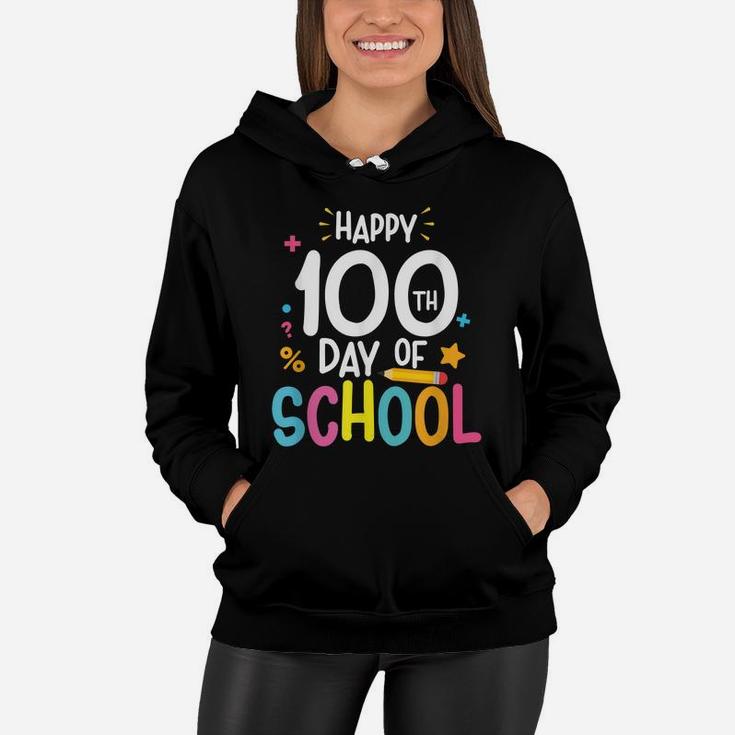 Happy 100Th Day Of School Tee For Teacher & Student Kids Women Hoodie