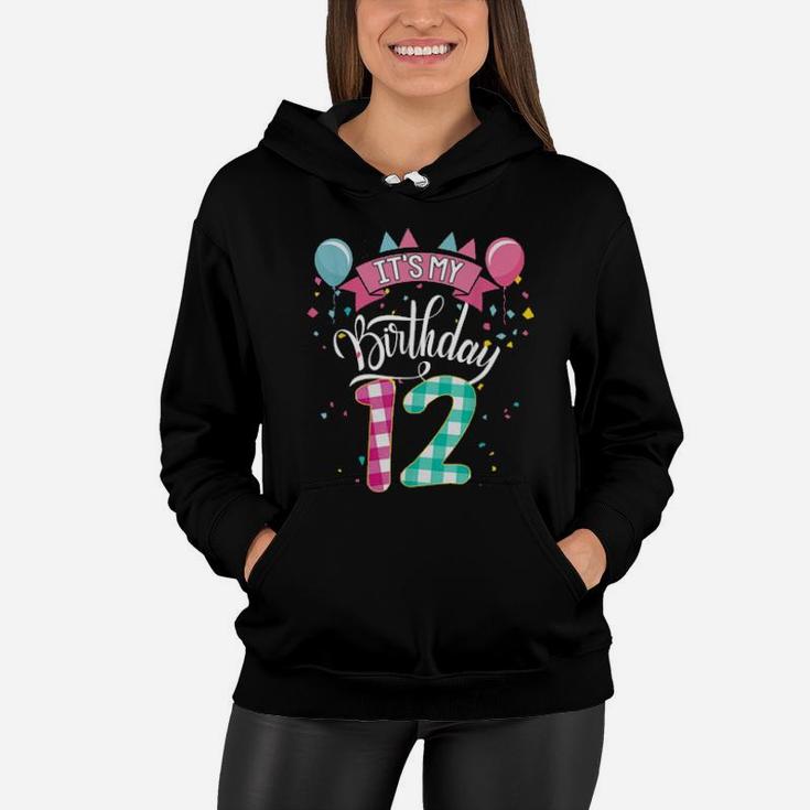 It's My 12Th Birthday 12 Year Old For Girl Women Hoodie