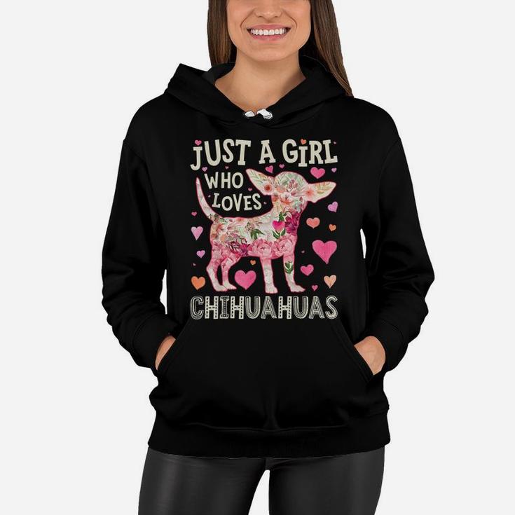 Just A Girl Who Loves Chihuahuas Dog Silhouette Flower Gifts Women Hoodie