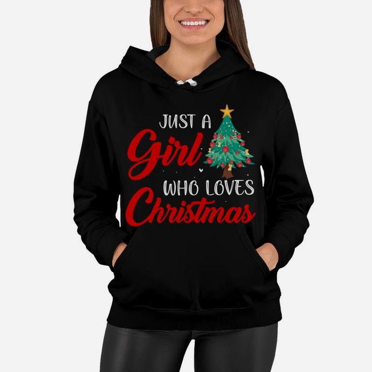 Just A Girl Who Loves Christmas Clothing Holiday Gift Women Sweatshirt Women Hoodie