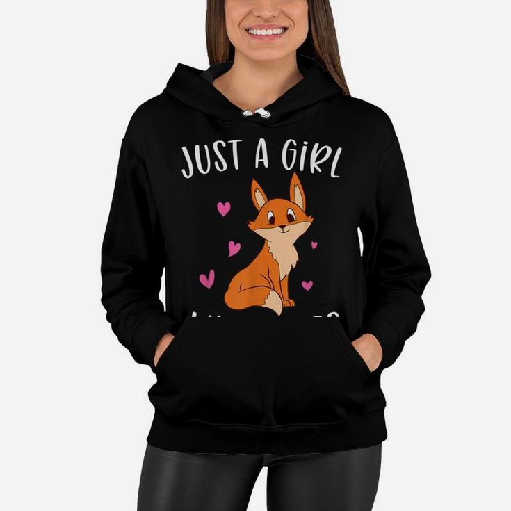 Just A Girl Who Loves Foxes Funny Fox Gifts For Girls Sweatshirt Women Hoodie