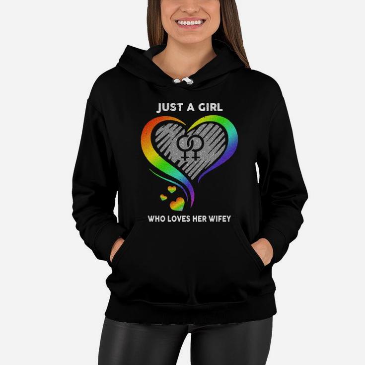 Just A Girl Who Loves Her Wifey Lgbt Women Hoodie