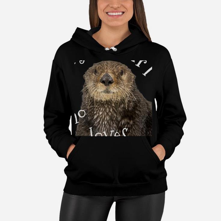 Just A Girl Who Loves Otters Cute Gifts For Women And Girls Women Hoodie