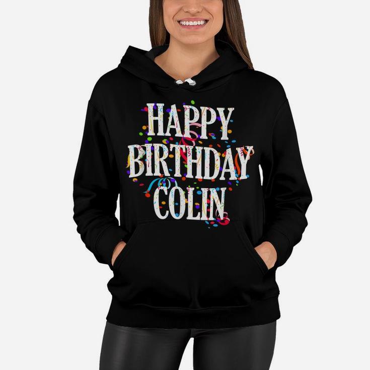 Mens Happy Birthday Colin First Name Boys Colorful Bday Women Hoodie