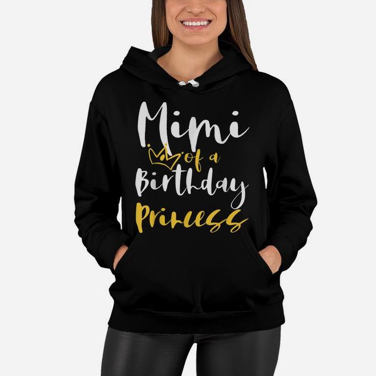 Mimi Of A Birthday Princess Gifts For Daughter Girl Women Hoodie