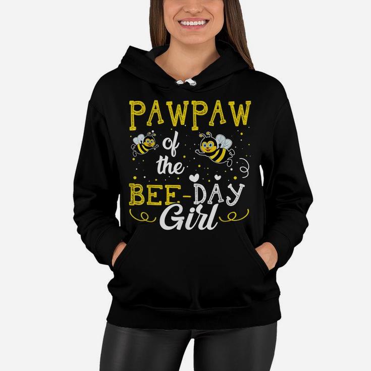 Pawpaw Of The Bee Day Girl Hive Party Matching Birthday Women Hoodie