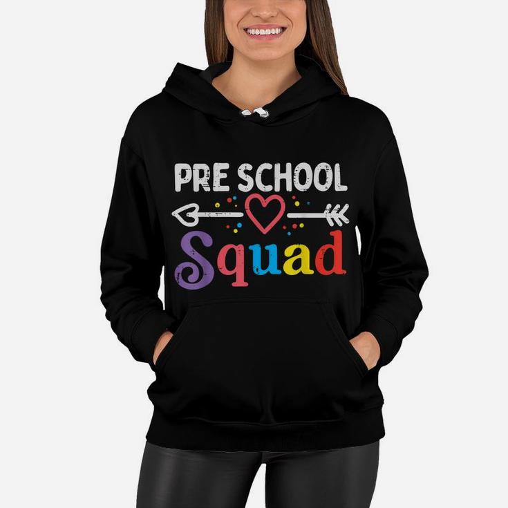 Pre School Squad First Day Of Preschool Boys Girls Teacher Women Hoodie