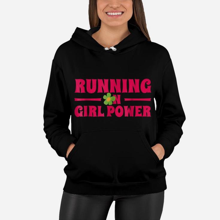 Running On Girl Power Tshirt Young Feminist Flower Power Women Hoodie