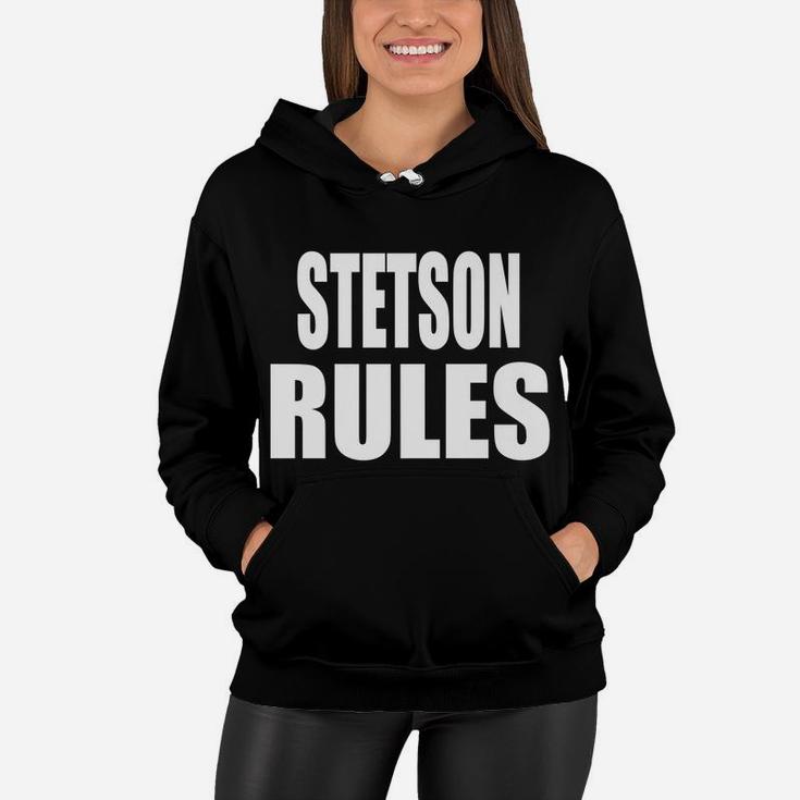 Stetson Rules Son Daughter Boy Girl Baby Name Women Hoodie