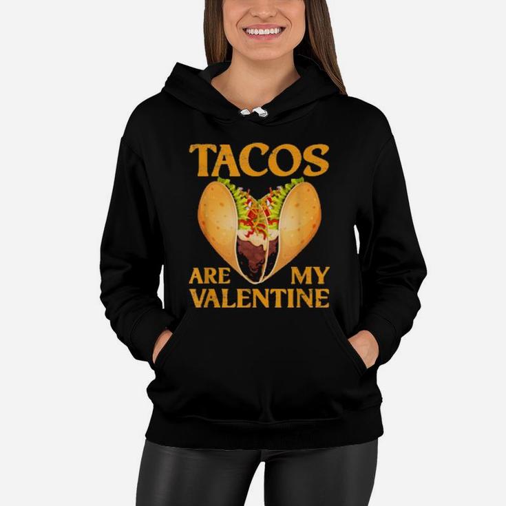 Tacos Are My Valentine Valentines Day Boys Girls Women Hoodie