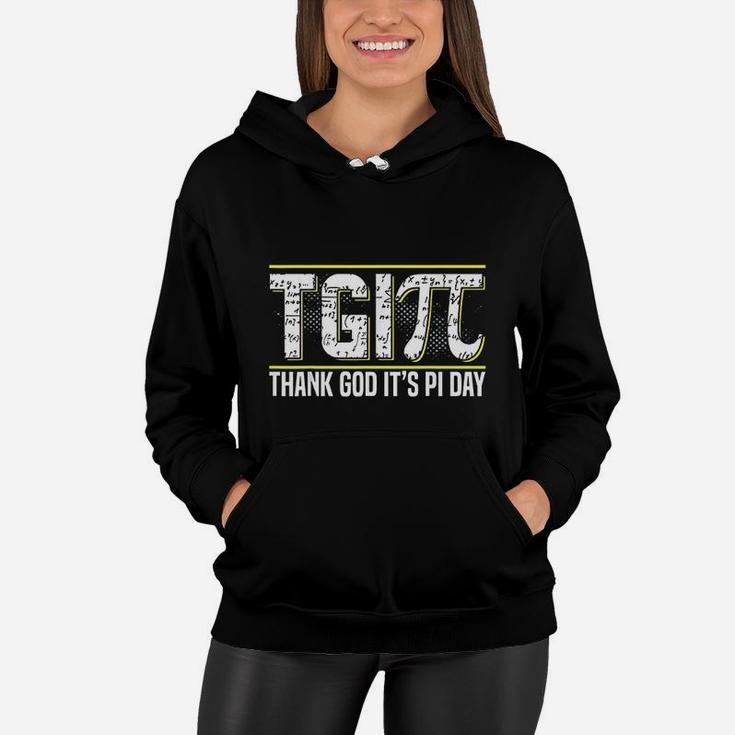 Thank God It Is Pi Day 314 Math National Pi Day Women Hoodie