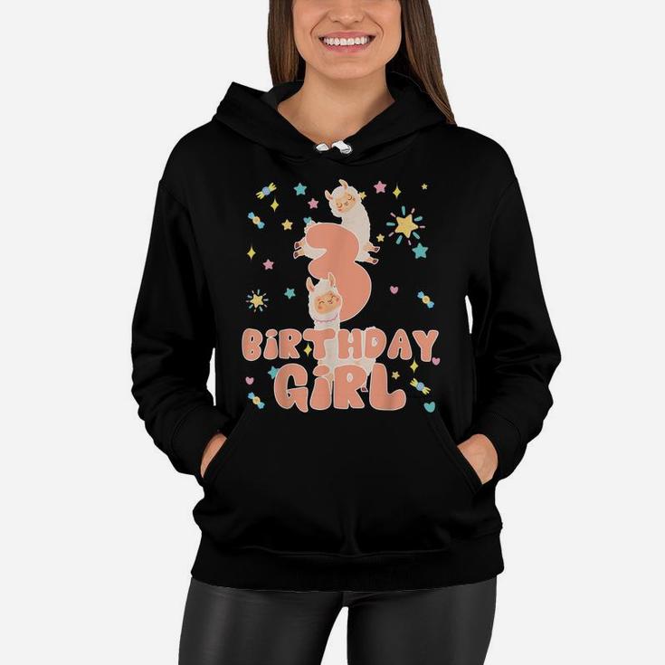 The Birthday Girl 3 Years Old Llama Matching Family Party Women Hoodie