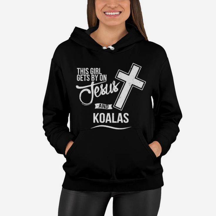 This Girl Gets By On Jesus And Koalas Religious Koala Women Hoodie