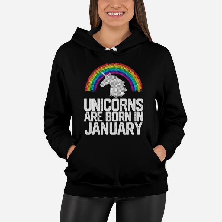 Unicorns Are Born In January Birthday Gift Women Girls Teens Women Hoodie
