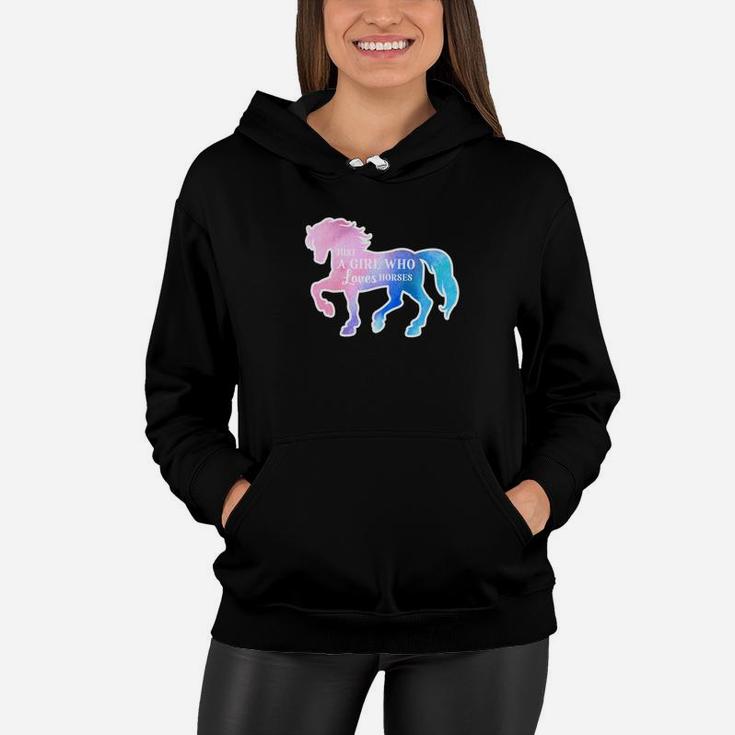 Watercolor Wild Horse Just A Girl Who Loves Horses Women Hoodie Watercolor Wild Horse Just A Girl Who Loves Horses Women Hoodie