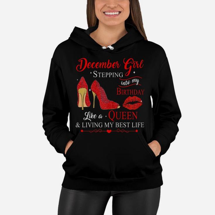 Womens December Girl Stepping Into My Birthday Like A Queen Women Hoodie