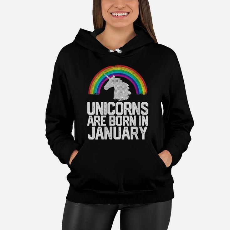 Womens Unicorns Are Born In January Birthday Gift Women Girls Teens Women Hoodie