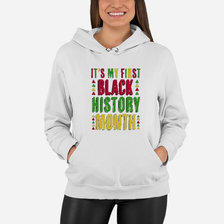 It Is My First Black History Month I Love Black Women Hoodie