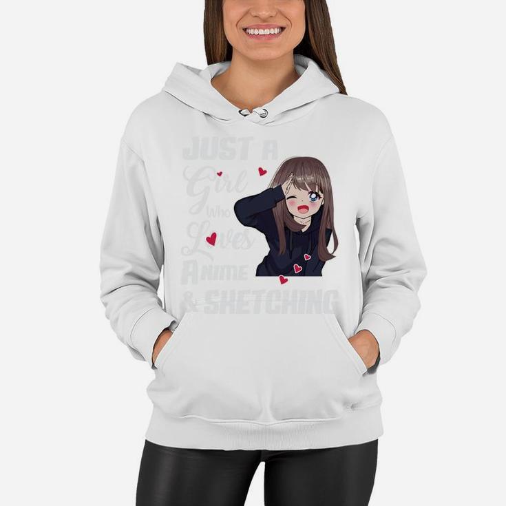 Just A Girl Who Loves Anime And Sketching Drawing Women Hoodie