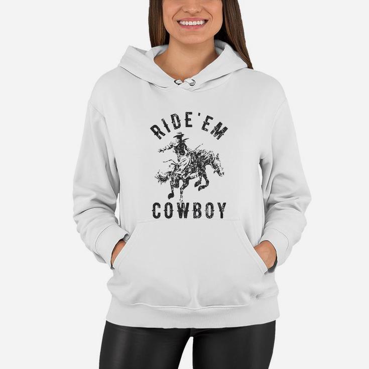 Ride Em Cowboy Funny Western Women Hoodie