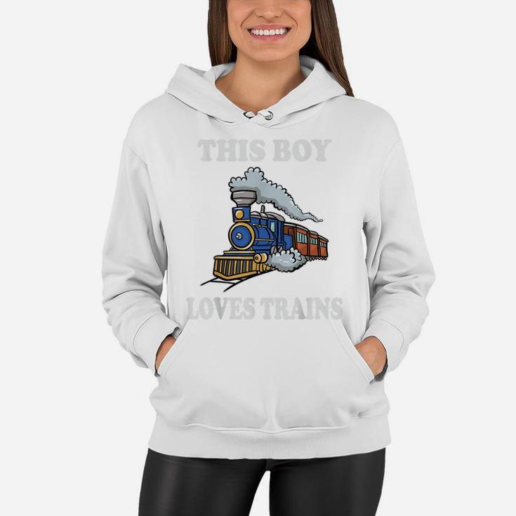 This Boy Loves Trains Gift Train Wagon Lover Gifts Women Hoodie